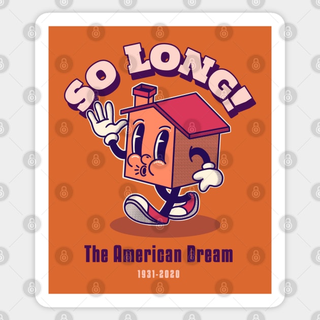 So Long American Dream Sticker by Malficious Designs